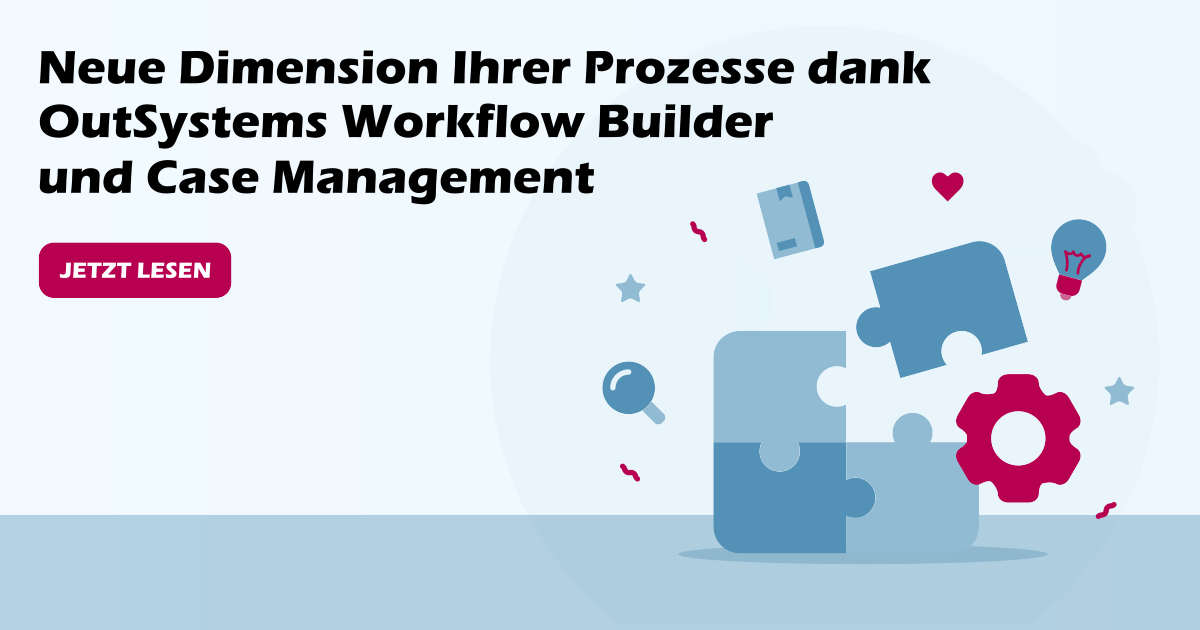 Neue Dimension Ihrer Prozesse Dank Outsystems Workflow Builder Und Case Management Agentbase De